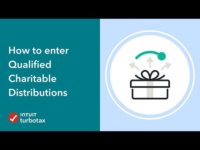 How to enter Qualified Charitable Distributions - TurboTax Community - Tax Expert Tutorial