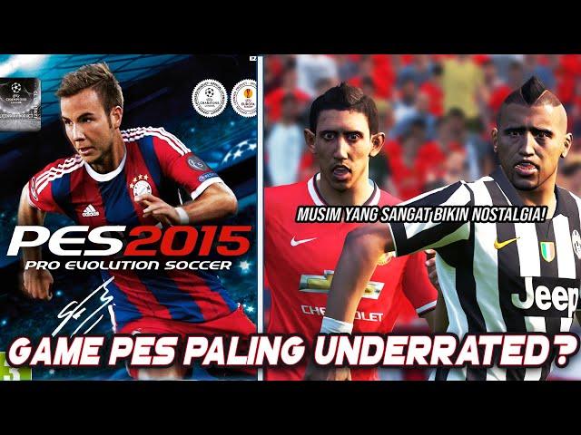 Apakah Ini Game PES Paling Underrated? (Nostalgia PES 2015) - PES 2015 Indonesia