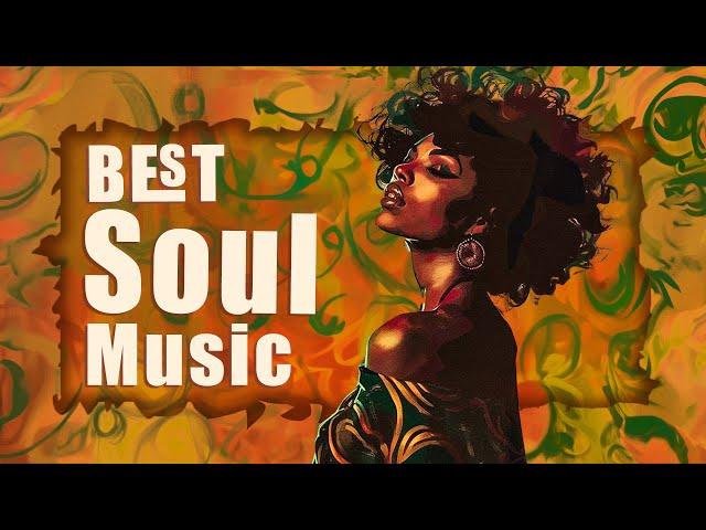 Soul/rnb music mix of all time for relaxing - The best soul music playlist