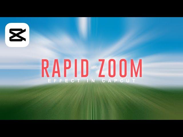 Rapid zoom effect in CAPCUT