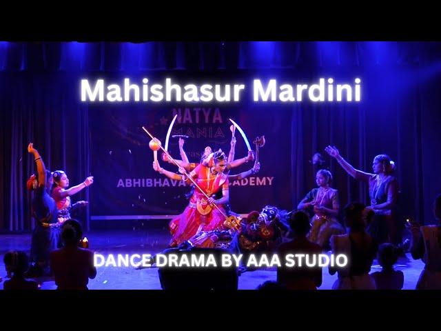 Mahishasur Mardini Dance Drama | Abhibhava Art Academy | NATYAMANIA Season 1