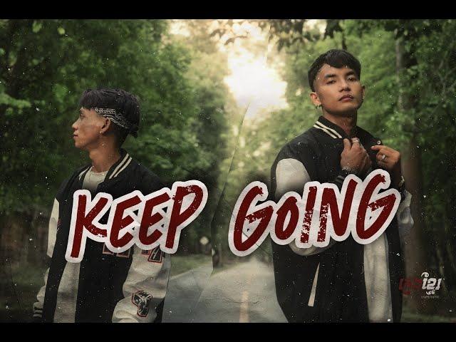 Kmeng Khmer - Keep Going  [Official Music Video]