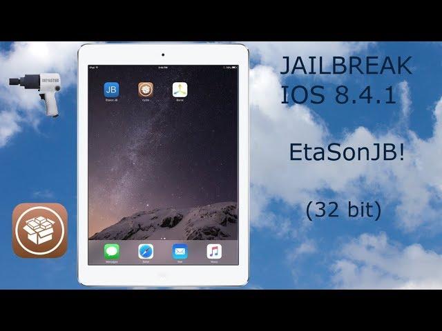 How to jailbreak iOS 8.4.1 FULLY UNTETHERED using EtasonJB! (32 bit)