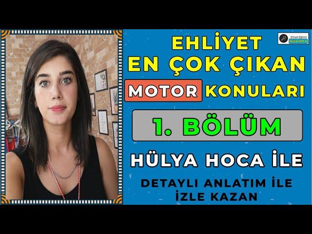 Hülya Hoca İle Ehliyet Motor Dersi Full / Ehliyet Motor Soruları 2022 | Bölüm 1 / Detaylı Anlatım