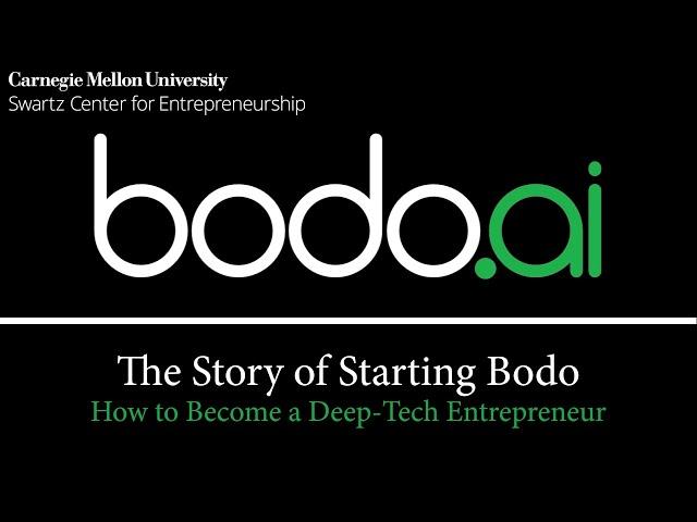 The Story of Starting Bodo: How to Become a Deep-Tech Entrepreneur