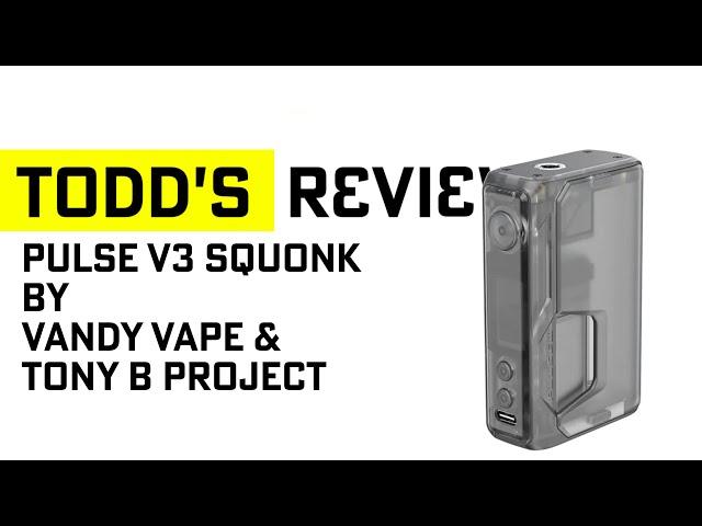 Pulse 3 Squonker by Tony B and Vandy Vape