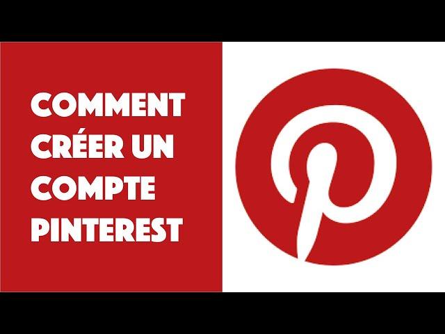 Comment créer un compte Pinterest