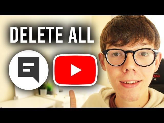 How To Delete All Your Comments On YouTube - Mobile & Computer