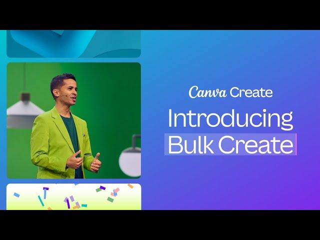 Canva Create 2024: Introducing Bulk Create