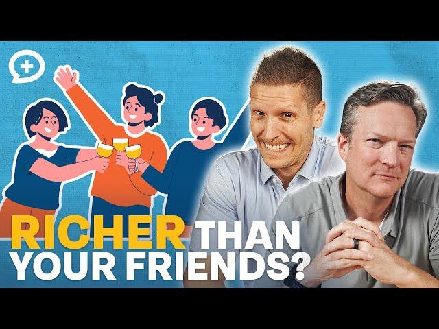 Are You Richer Than Your Friends?