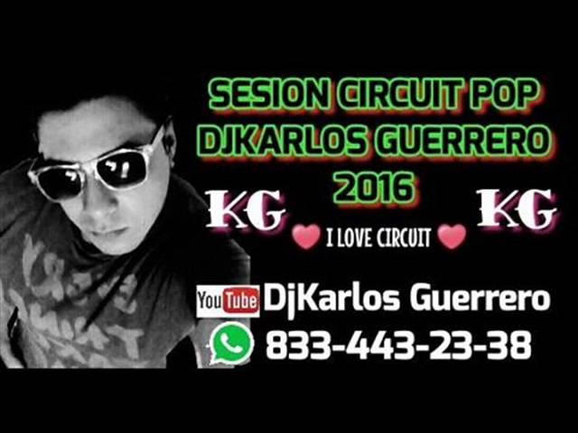 Circuit mix pop 2017 DJKARLOS GUERRERO