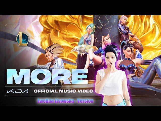 K/DA - MORE [Official Music Video] | Ewelina Lisowska - MORE | League of Legends