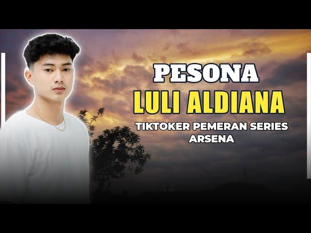 Pesona Luli Aldiana | TikToker pemeran series Arsena