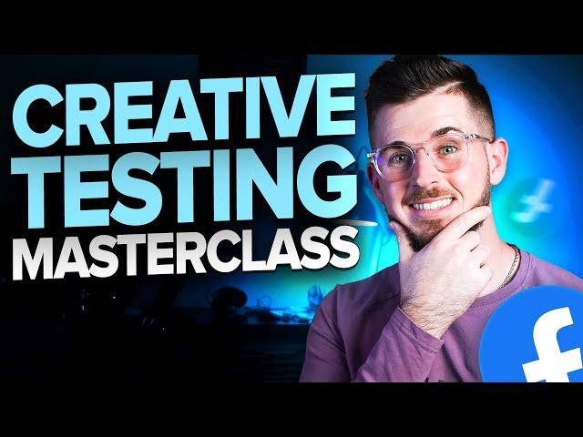 Facebook Ads Creative Testing Masterclass 2023 (Based on $40,000,000 In Ad Spend!)