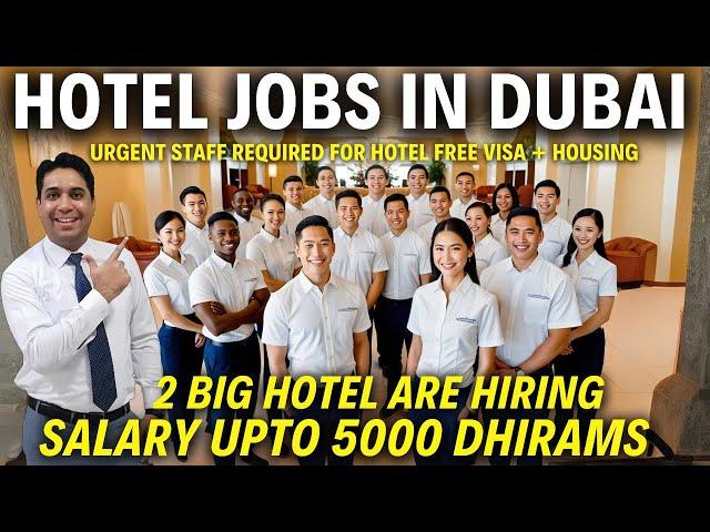 Hotel Jobs In Dubai 2025 | Dubai Hotel Jobs