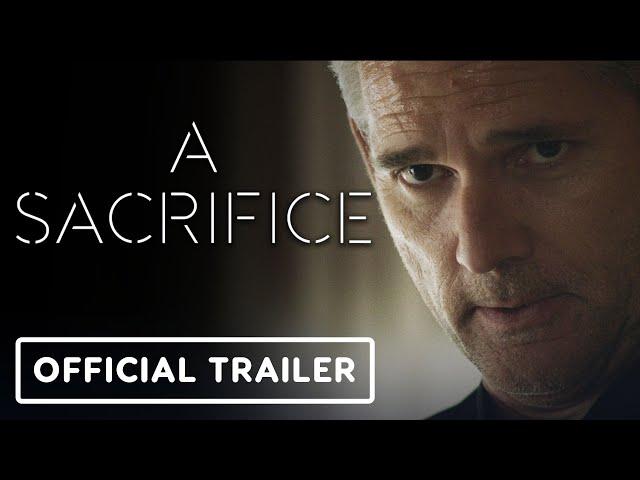 A Sacrifice - Official Trailer (2024) Eric Bana, Sadie Sink
