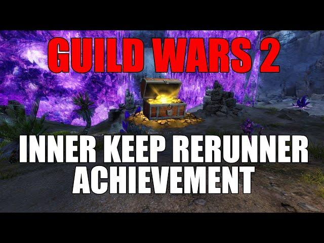 Guild Wars 2 - Inner Keep Rerunner (Return to A Star to Guide Us)