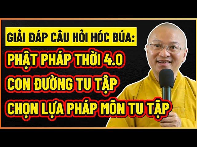 CÂU HỎI HÓC BÚA: Phật pháp thời 4 0,Con đường tu tập, Chọn lựa pháp môn tu tập, Tam Pháp Ấn