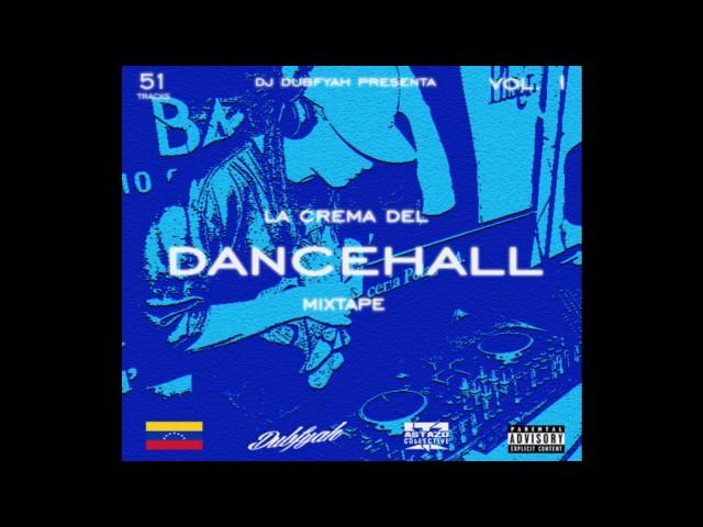 La Crema del Dancehall mixtape by Dj Dubfyah