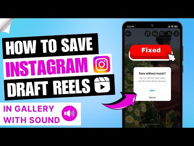 How to Save Instagram Draft Reels in Gallery with Sound / Audio | Android & iPhone