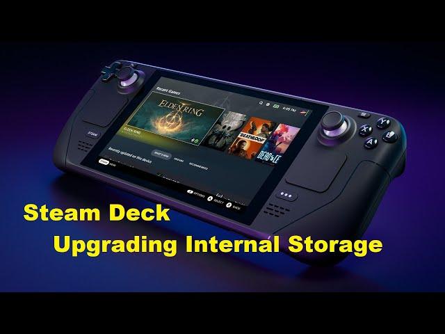 Steam Deck - Upgrading Internal Storage