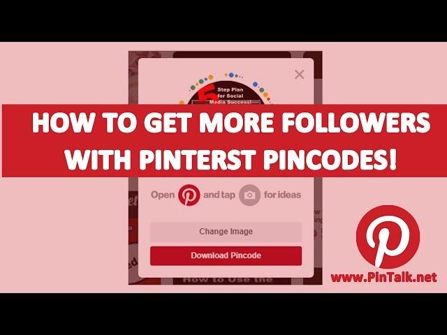 How to Get More Followers Using Pinterest Pincodes