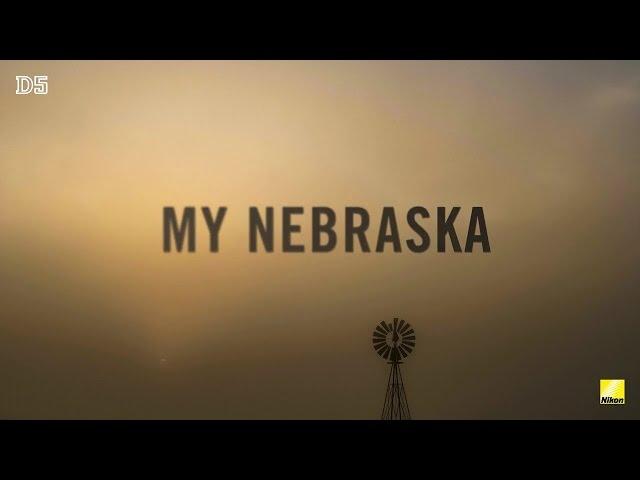 Nikon D5:  4K UHD Video - My Nebraska