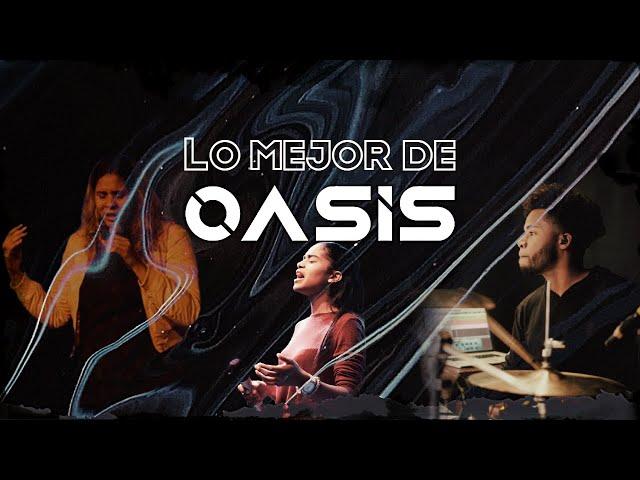 Oasis Ministry - Lo Mejor en Adoración (Éxitos Cristianos 2021)