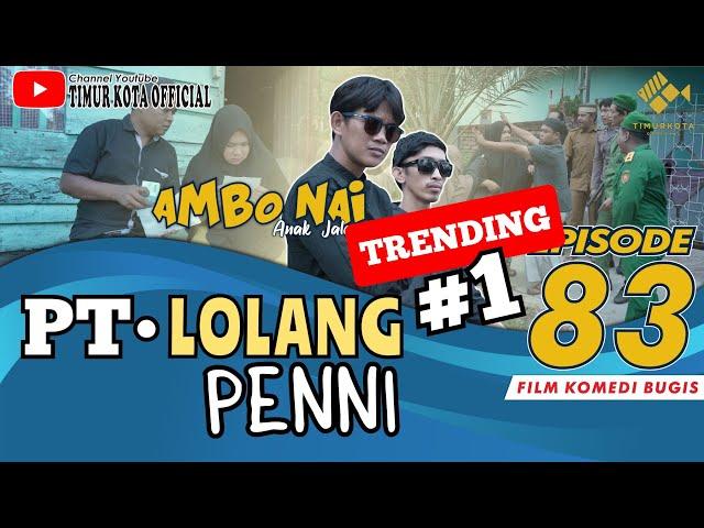 EPISODE 83 | Ambo Nai Anak Jalanan | Timur Kota | Komedi Bugis