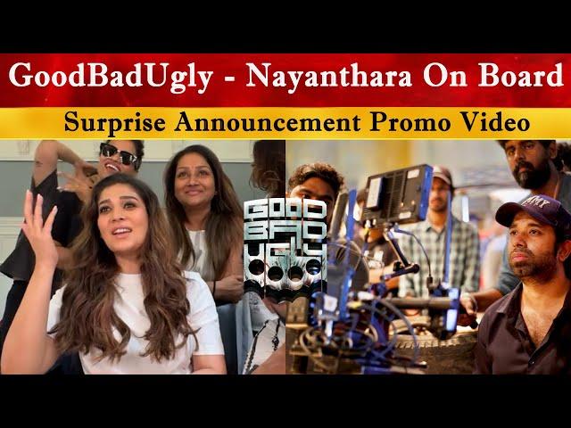 GoodBadUgly - Nayanthara On Board   | Ajith Kumar  | Adhik Ravichandran | Dsp