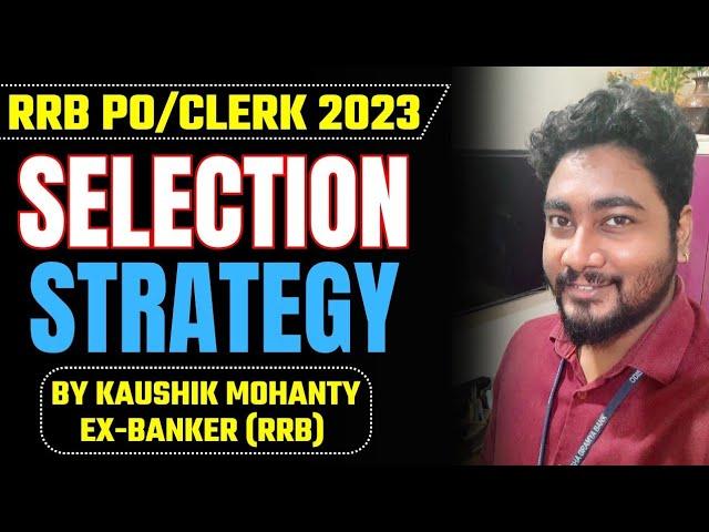 RRB PO & Clerk 2023 Complete Strategy || Study Plan & Road Map || Career Definer || Kaushik Mohanty