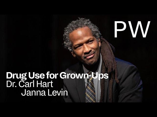 Drug Use for Grown-Ups: Dr. Carl Hart in Conversation with Janna Levin