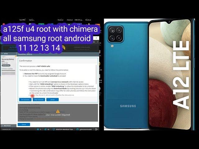 a125f u4 root with chimera all samsung root android  11 12 13 14