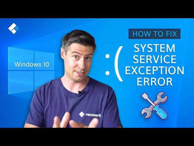 How to Fix System Service Exception Error in Windows 10?