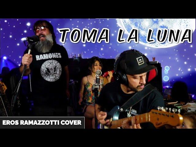 Toma la luna - Eros Ramazzotti COVER ft Dr. Kurnicopia y @ro_covers