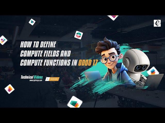 How to Define Compute Fields & Compute Functions in Odoo 17 | Odoo 17 Development Tutorials