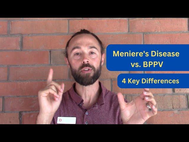 Meniere's Disease vs BPPV (how to tell the difference)