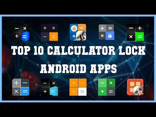 Top 10 Calculator Lock Android App | Review