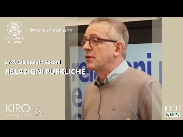 Giampaolo Azzoni -  "RELAZIONI PUBBLICHE" (KIRO - Università di Pavia)