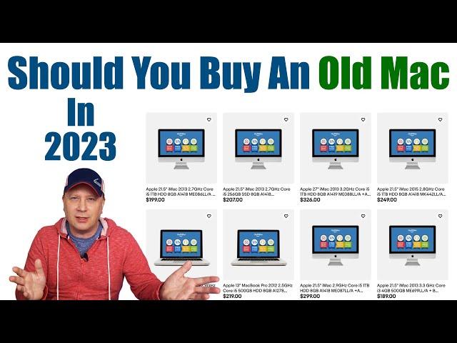 Should You Buy An Old Mac in 2023?