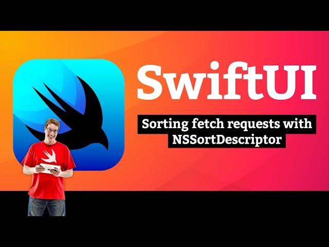 (OLD) Sorting fetch requests with NSSortDescriptor – Bookworm SwiftUI Tutorial 8/10