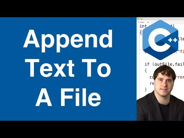 Append Text To A File | C++ Tutorial