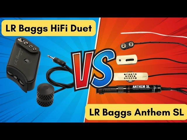 LR Baggs HiFi Duet Vs Anthem SL