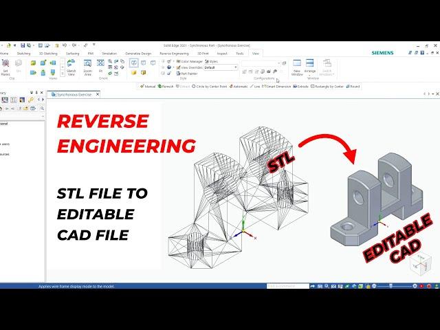 Reverse Engineering Exercise - STL to Editable CAD File | Solid Edge