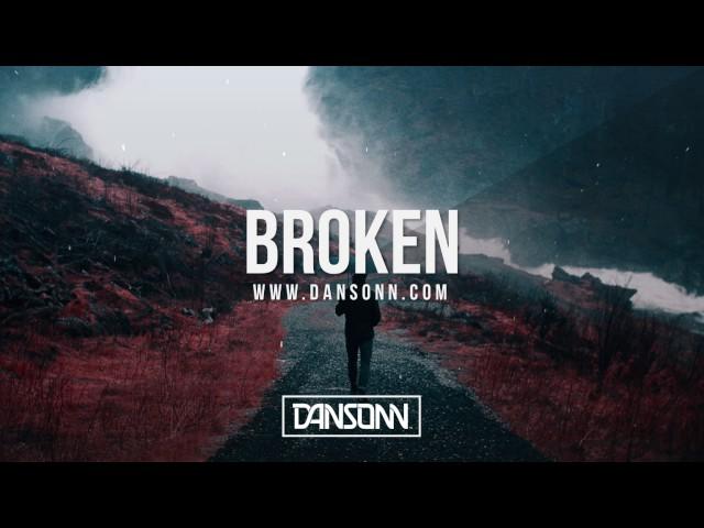 Broken - Dark Inspiring Cinematic Beat | Prod. By Dansonn