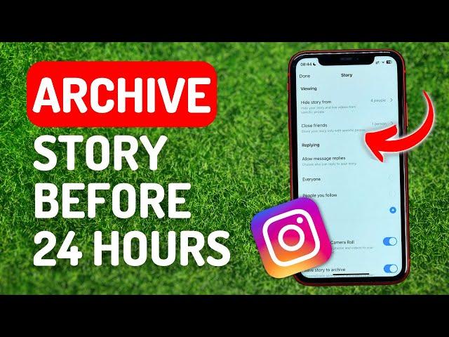 How to Archive a Story on Instagram Without Waiting 24 Hours - Full Guide