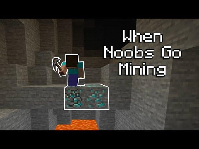 When Noobs Go Mining