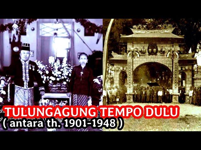 Tulungagung (Jawa Timur) Tempo Dulu, Dokumentasi Tahun 1901-1948