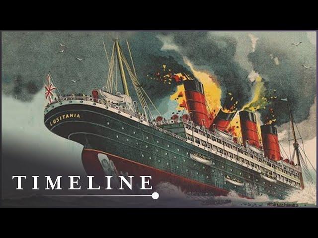 The Story Behind The Tragic Sinking Of The Lusitania | Sinking The Lusitania Docudrama | Timeline