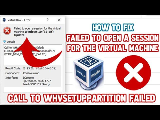 How to fix Failed to open a session for the virtual machine - Call to WHvSetupPartition failed